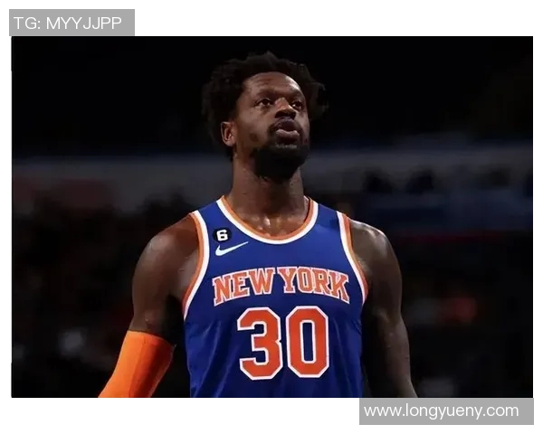 朱利叶斯兰德尔的篮球之路与未来展望：从新秀到全明星的蜕变之旅